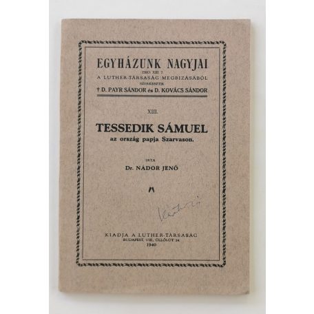 Nádor Jenő, Dr.: Tessedik Sámuel - az ország papja Szarvason
