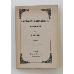 Táncsics Mihály: Sajtószabadságról nézetei egy rabnak