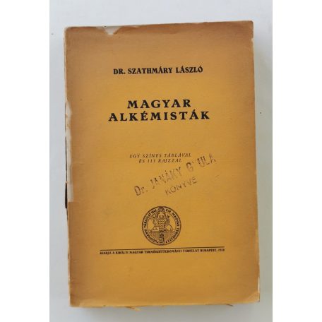 Szathmáry László: Magyar alkémisták (1. kiadás!)
