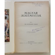 Szathmáry László: Magyar alkémisták (1. kiadás!)