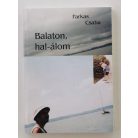 Farkas Csaba: Balaton, hal-álom