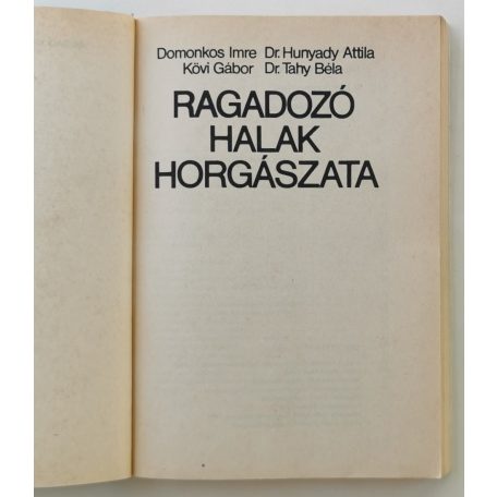Domonkos Imre (szerk.): Ragadozó halak horgászata
