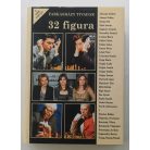 Farkasházy Tivadar: 32 figura
