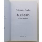 Farkasházy Tivadar: 32 figura