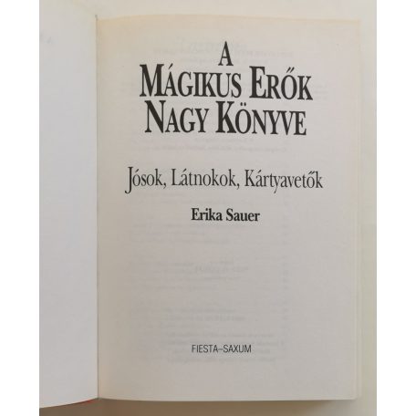 Erika Sauer: A mágikus erők nagy könyve