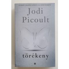 Jodi Picoult: Törékeny 