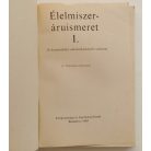 Fehér Béláné: Élelmiszer-áruismeret I.