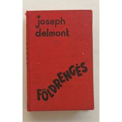 Joseph Delmont: Földrengés