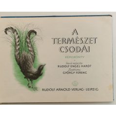 Rudolf Engel-Hardt: A természet csodái képeskönyv