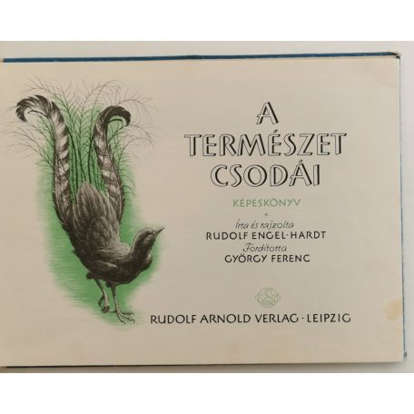 Rudolf Engel-Hardt: A természet csodái képeskönyv