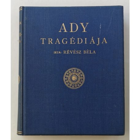 Révész Béla: Ady tragédiája I-II.