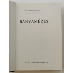 Hoványi Lehel, Dr.: Bányamérés 