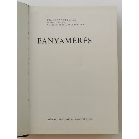 Hoványi Lehel, Dr.: Bányamérés 