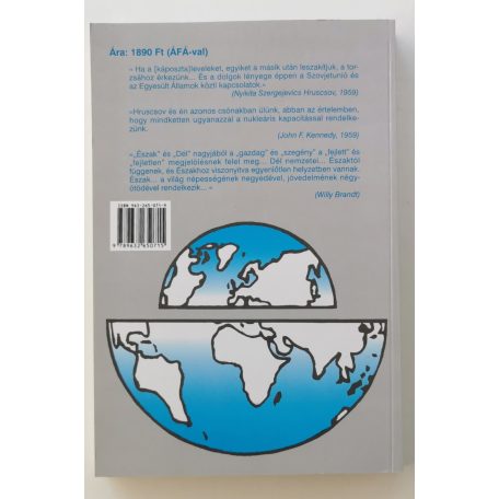 Fischer Ferenc: A megosztott világ (A Kelet–Nyugat, Észak–Dél nemzetközi kapcsolatok fő vonásai (1941–1991))