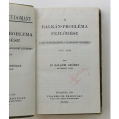 Balanyi György, Dr.: A Balkán-probléma fejlődése