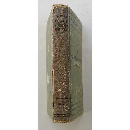 Balanyi György, Dr.: A Balkán-probléma fejlődése