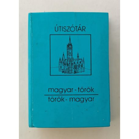 Dávid Géza (szerk.): Török-magyar, magyar-török útiszótár