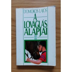 Domokos Lajos: A lovaglás alapjai