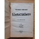 Horváth Ilona: Szakácskönyv - Háztartási tanácsadó (Első kiadás!)