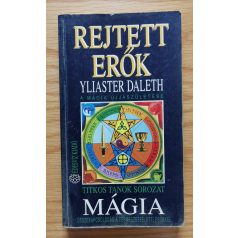 Yliaster Daleth: Mágia - Rejtett erők