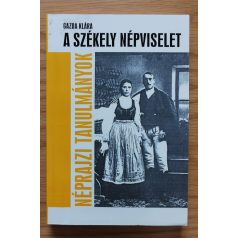 Gazda Klára: A székely népviselet
