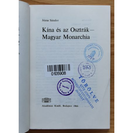 Józsa Sándor: Kína és az Osztrák-Magyar Monarchia