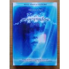 Sahvanna Arienta: A Fénymunkás I.-II.