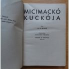 A. A. Milne: Micimackó kuckója (Karinthy Frigyes fordítása)