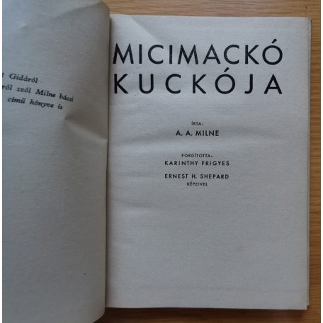 A. A. Milne: Micimackó kuckója (Karinthy Frigyes fordítása)