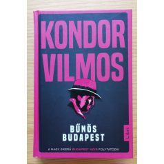 Kondor Vilmos: Bűnös Budapest