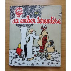 Jean Effel: Az ember teremtése