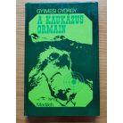 Gyimesi György: A Kaukázus ormain