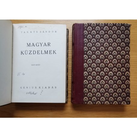 Takáts Sándor: Magyar küzdelmek I-II. (Teljes!)