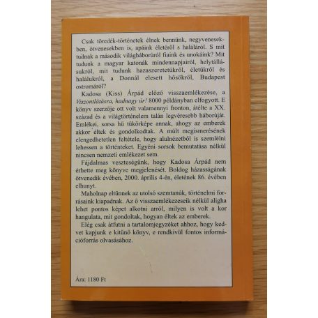 Kadosa (Kiss) Árpád: Károly-laktanyától a Don-kanyarig 