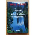Wass Albert: Adjátok vissza a hegyeimet! 