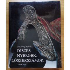 Temesváry Ferenc: Díszes nyergek, lószerszámok