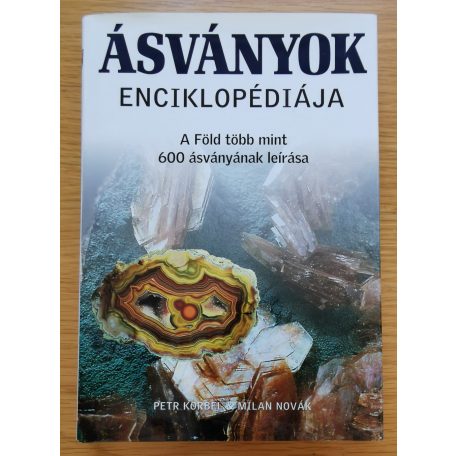 Petr Korbel - Milan Novák: Ásványok enciklopédiája