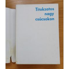 Kurt Diemberger: Titokzatos nagy csúcsokon