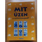 Mit üzen a születésnapod? horoszkóp, numerológia, tarot, perszonológia