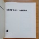 Tóth Kálmán: Szélcsendben... viharban... 