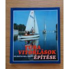 Kratochwill Balázs, Dr.: Túravitorlások építése