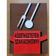 Csetnegi Mihály: Közétkeztetési szakácskönyv