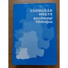Krajkó Gyula, Dr.: Csongrád megye gazdasági földrajza