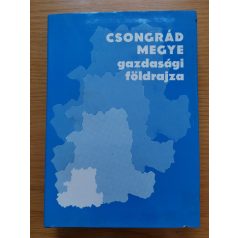 Krajkó Gyula, Dr.: Csongrád megye gazdasági földrajza