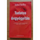 John Selby: Tudatos öngyógyítás