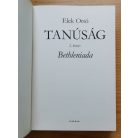 Elek Ottó: Tanúság 2-3.