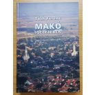Tóth Ferenc: Makó igézetében (Dedikált!)