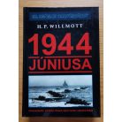 H. P. Willmott: 1944 júniusa