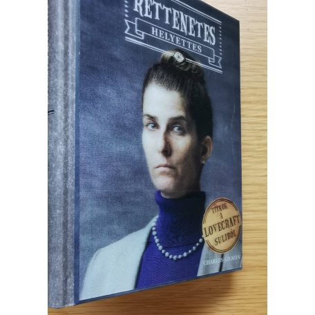 Charles Gilman: Titkok a Lovecraft suliból I-IV.