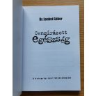 Lenkei Gábor, Dr.: Cenzúrázott egészség